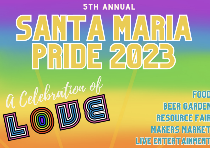 House of Pride and Equality host the 5th Annual Santa Maria Pride 2023