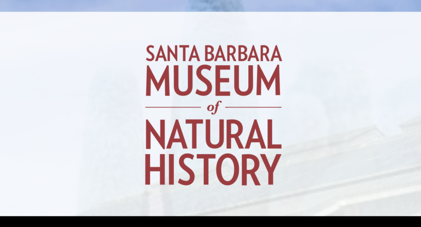 Santa Barbara Museum of Natural History temporarily closes Chumash Life exhibit...