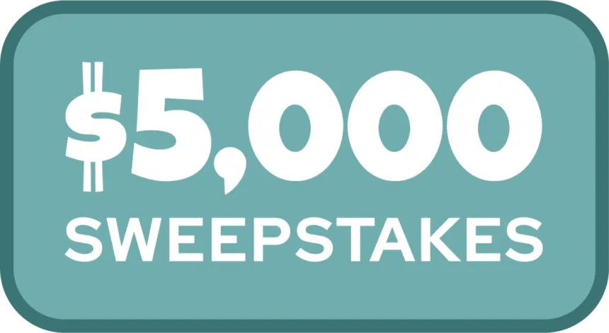 $5,000 Sweepstakes