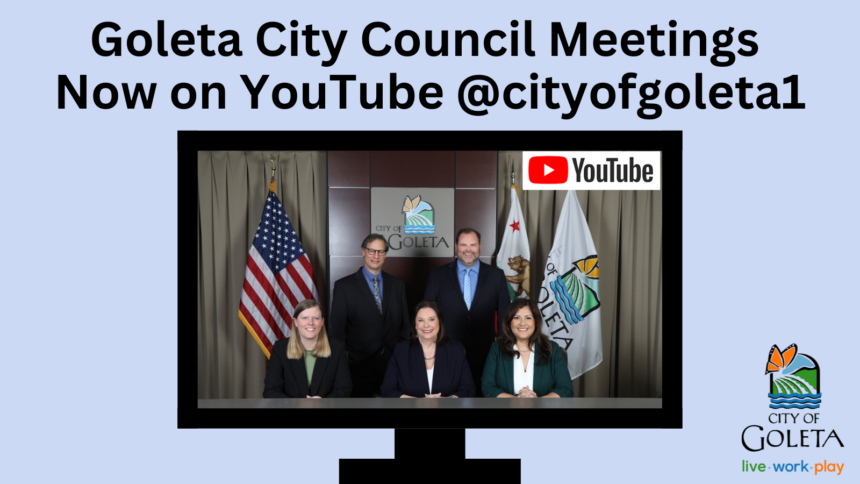 Goleta City Council Meetings now available to Watch on Youtube