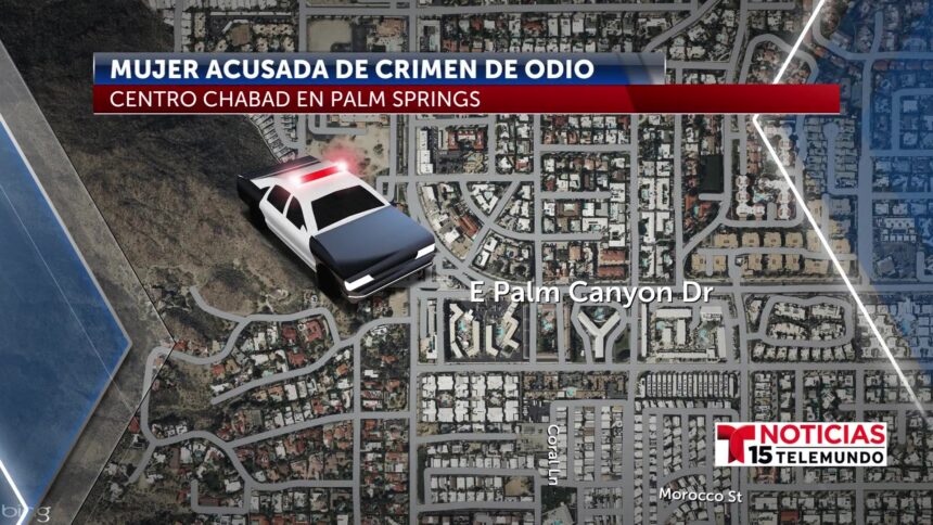 Mujer arrestada bajo sospecha de amenazar con enviar explosivos a la organización Jabad de Palm Springs