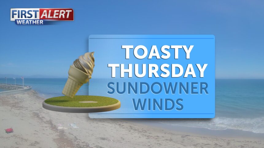 Toasty Thursday, sundowner winds